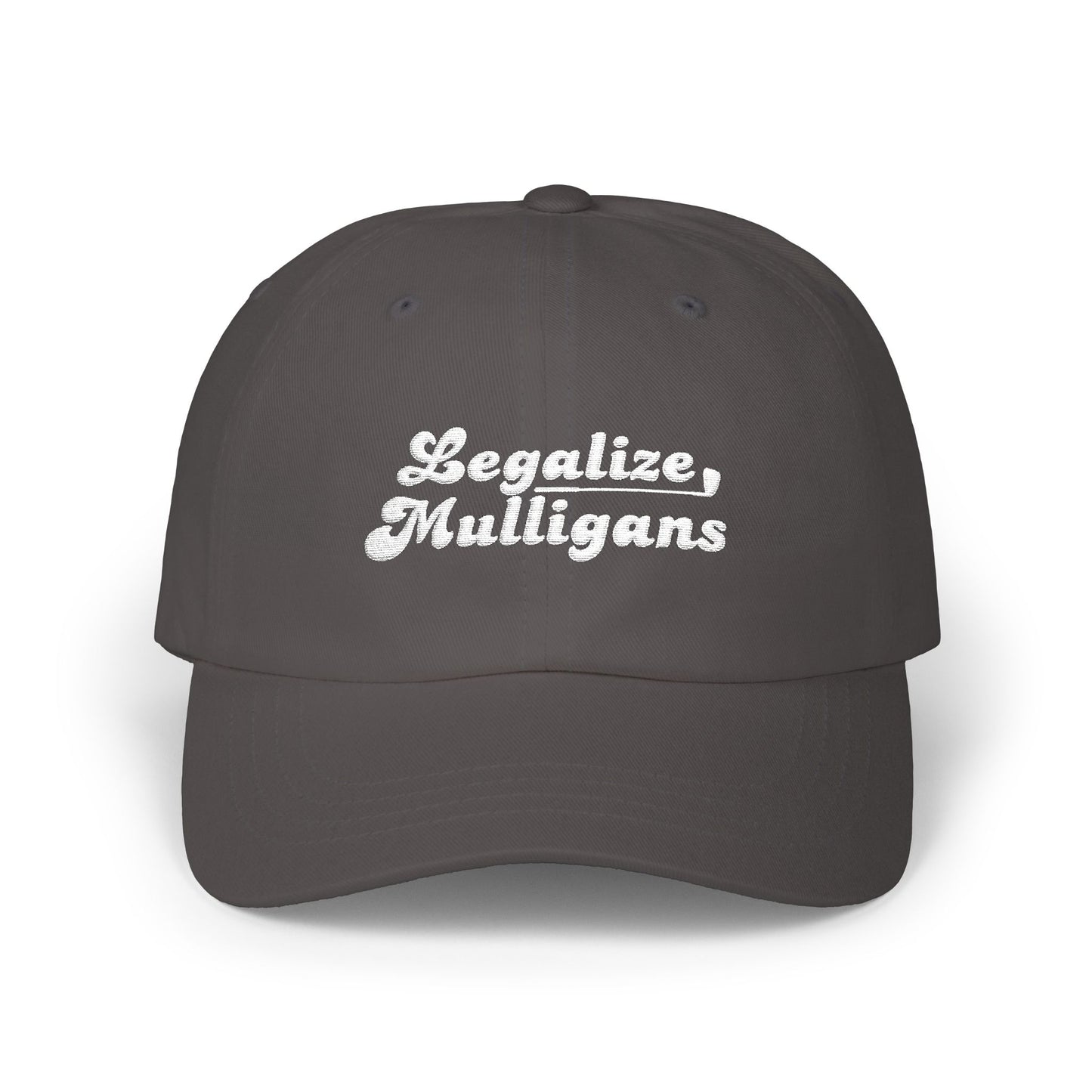 LEGALIZE MULLIGANS Golf Dad Cap Embroidered